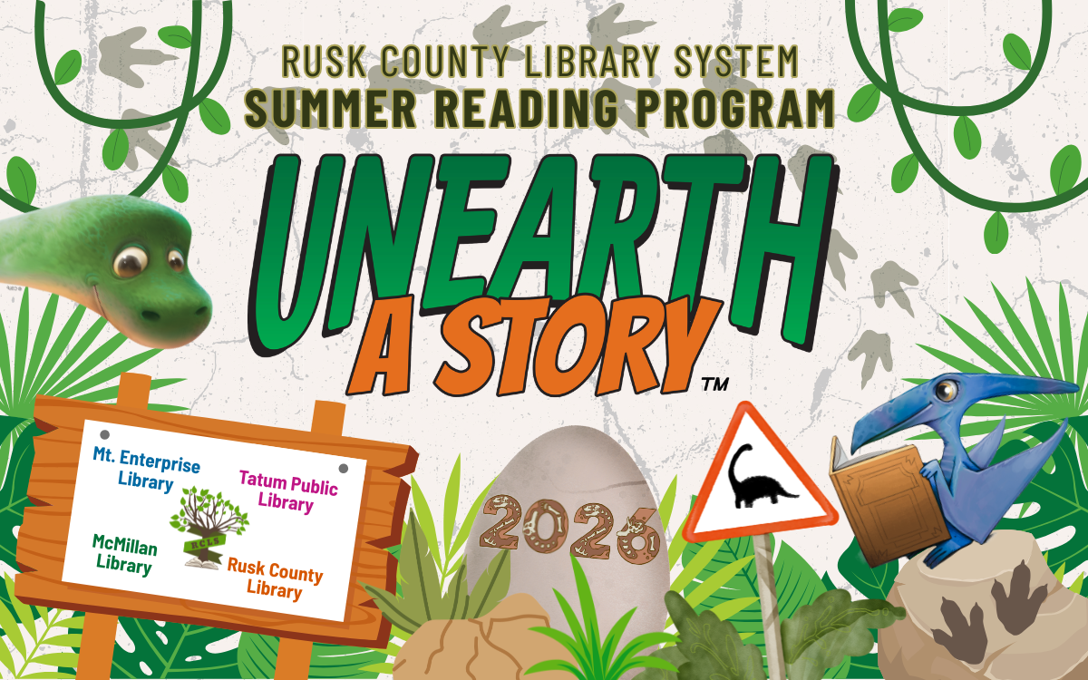 JUNGLE THEMED GRAPHIC advertising the Rusk County Library System Summer Reading Program, UNEARTH A STORY, 2026